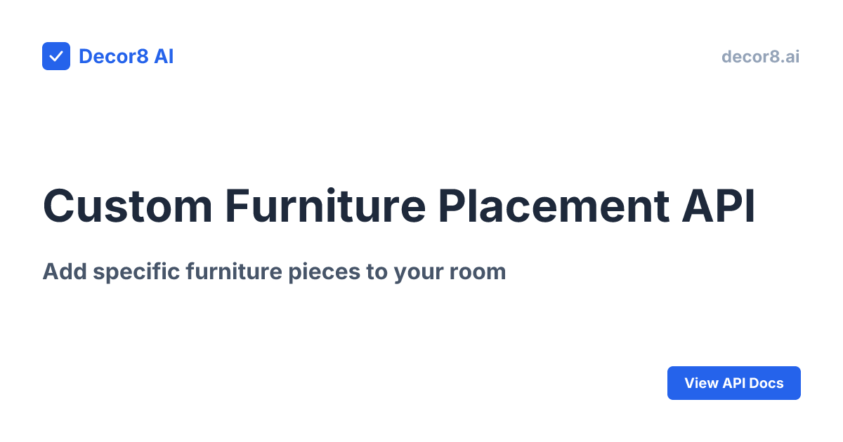 Custom Furniture Placement API | Decor8 AI | Decor8 AI