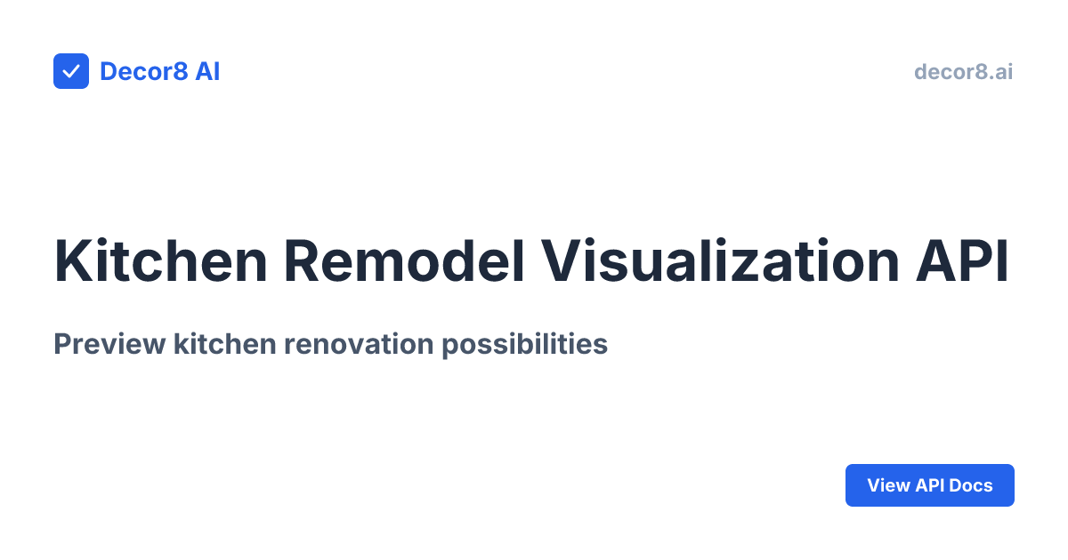Kitchen Remodel Visualization API | Decor8 AI | Decor8 AI